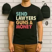 Send Lawyers Guns And Money T-Shirt thumb 6