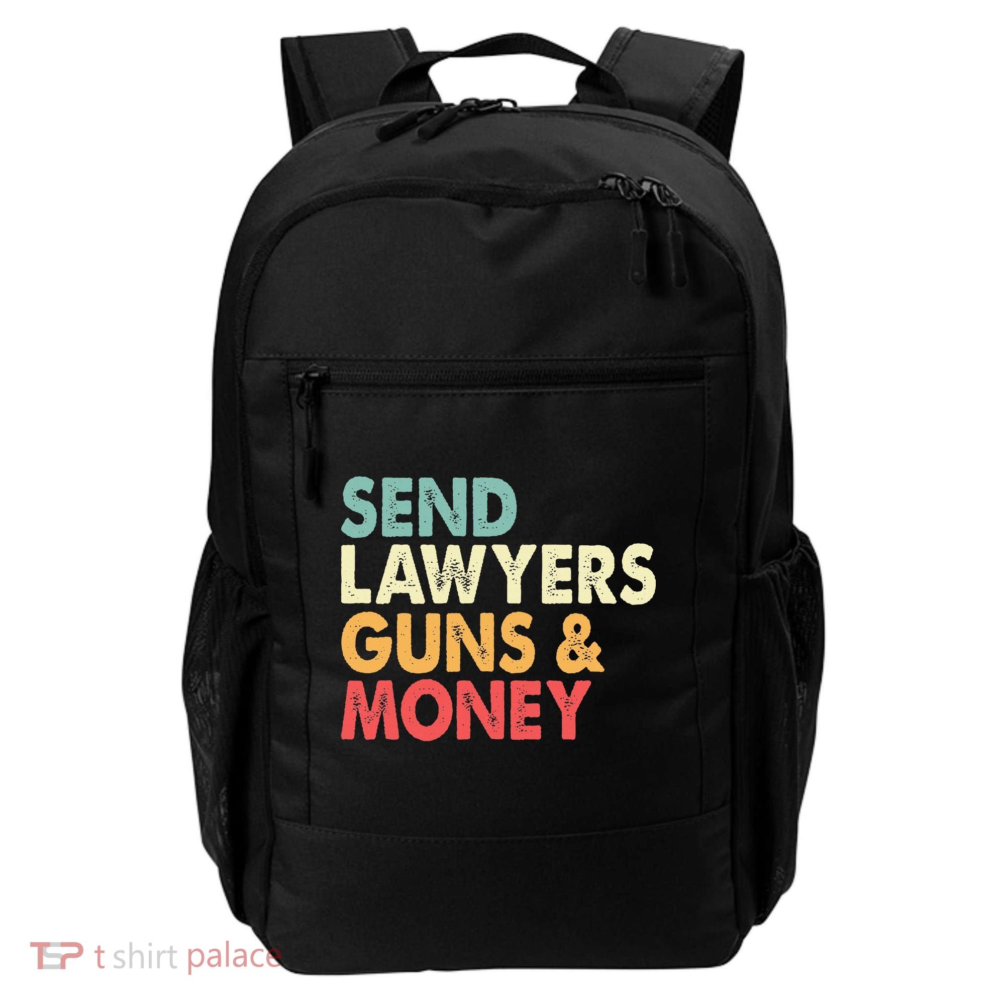 Send Lawyers Guns And Money Backpack