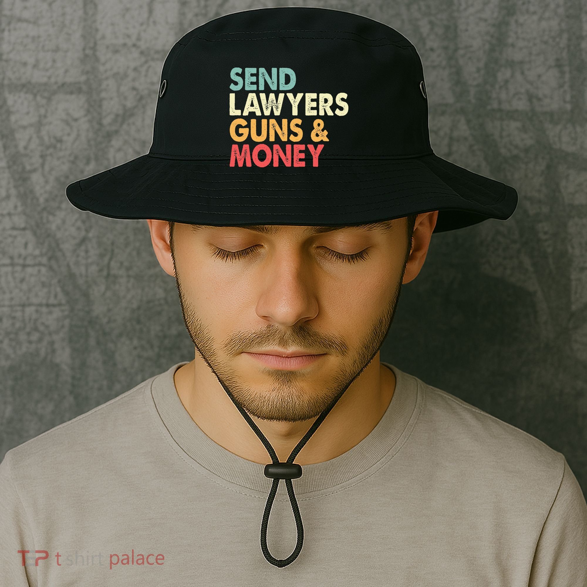 Send Lawyers Guns And Money Bucket Hat