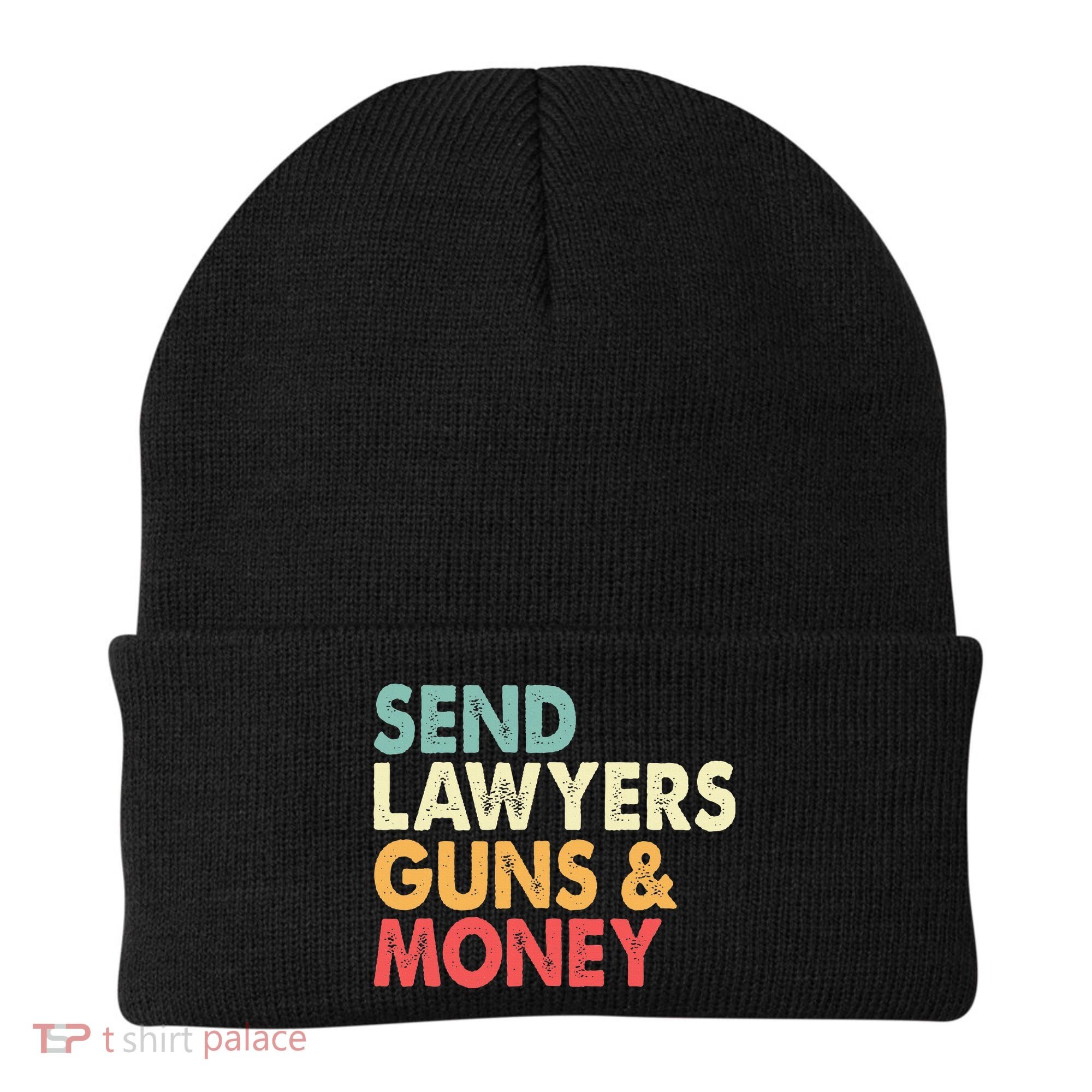 Send Lawyers Guns And Money Beanie
