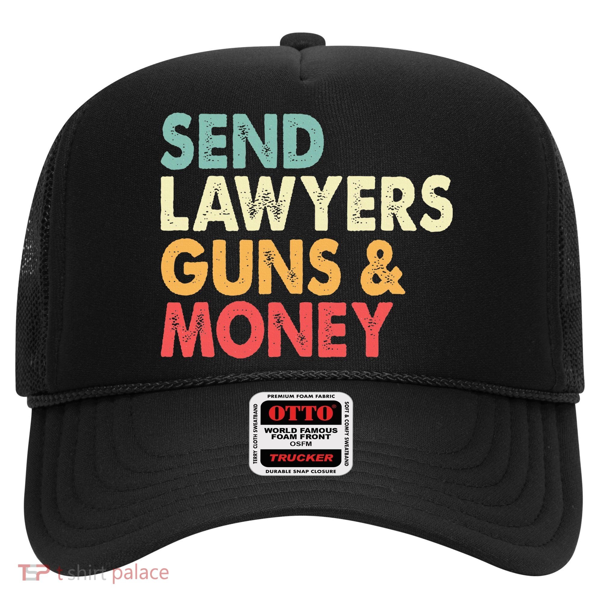 Send Lawyers Guns And Money Hat