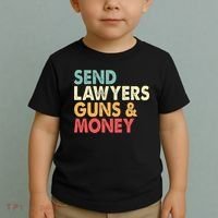 Send Lawyers Guns And Money Toddler T-Shirt thumb 2
