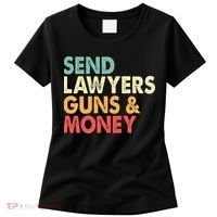 Send Lawyers Guns And Money Women's T-Shirt thumb 0