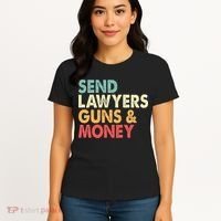Send Lawyers Guns And Money Women's T-Shirt thumb 4