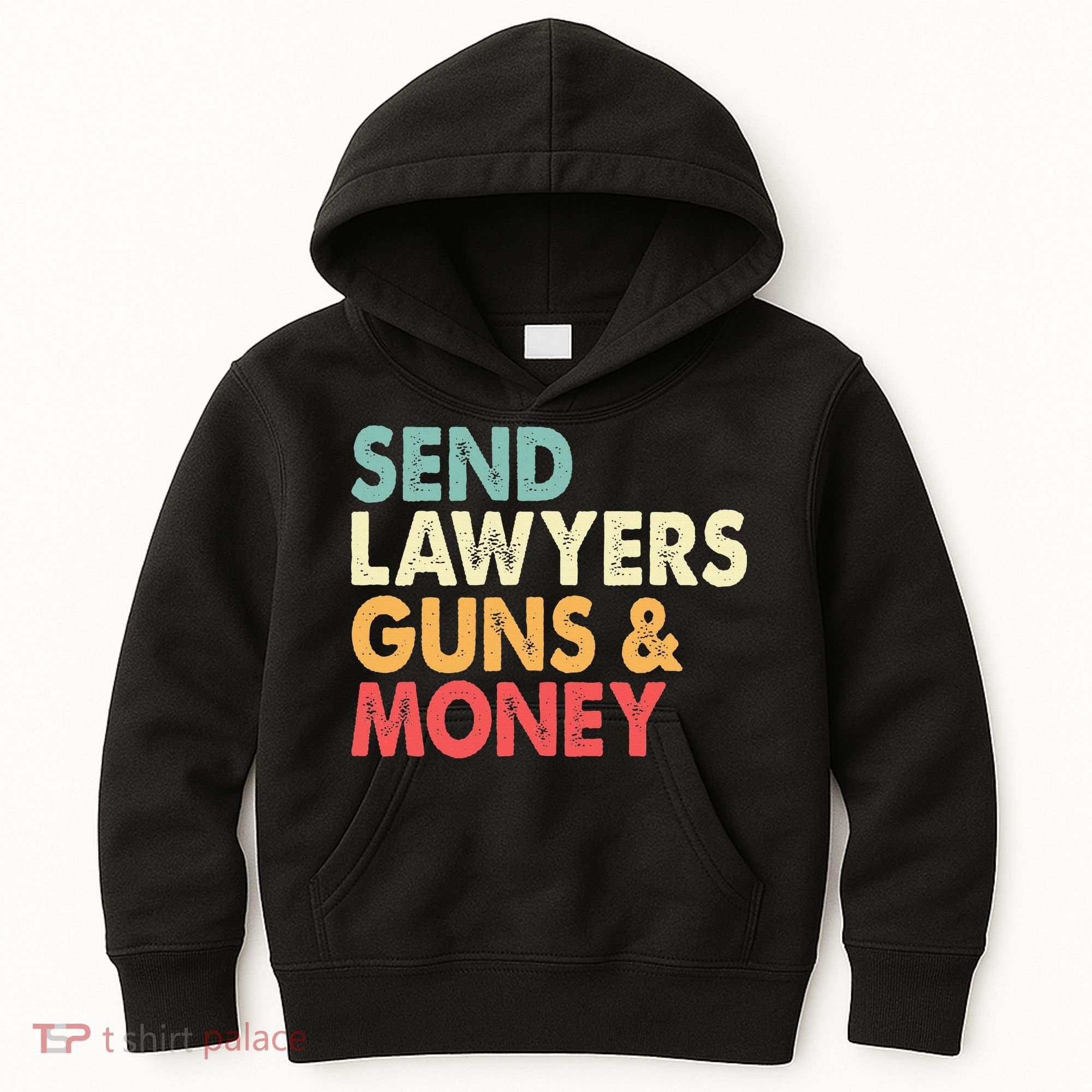 Send Lawyers Guns And Money Kids Hoodie