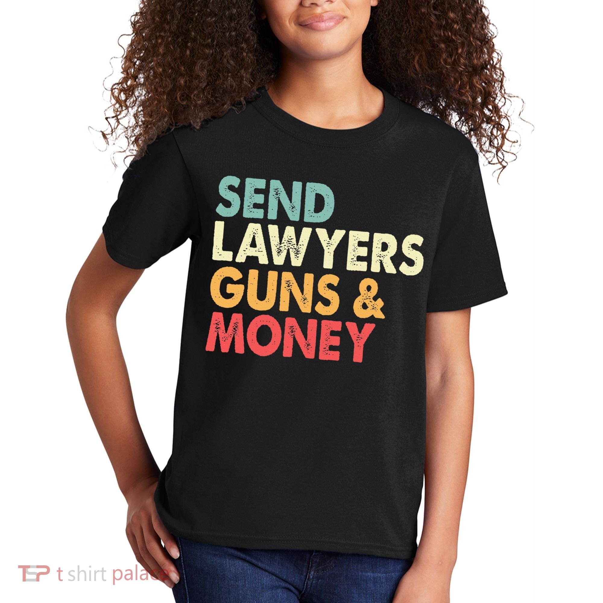Send Lawyers Guns And Money Kids T-Shirt
