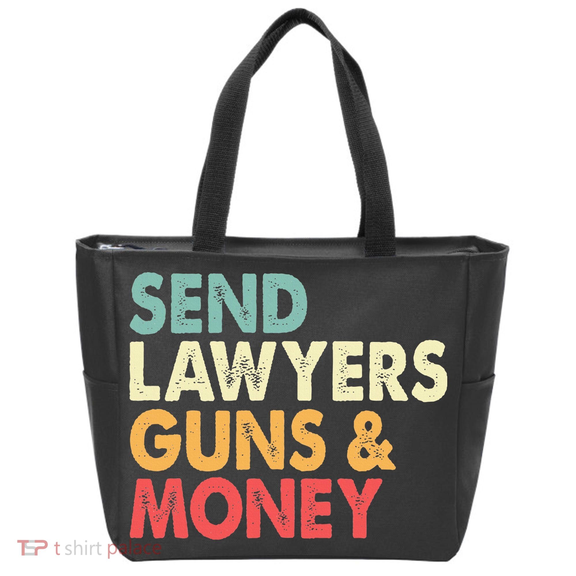 Send Lawyers Guns And Money Tote Bag