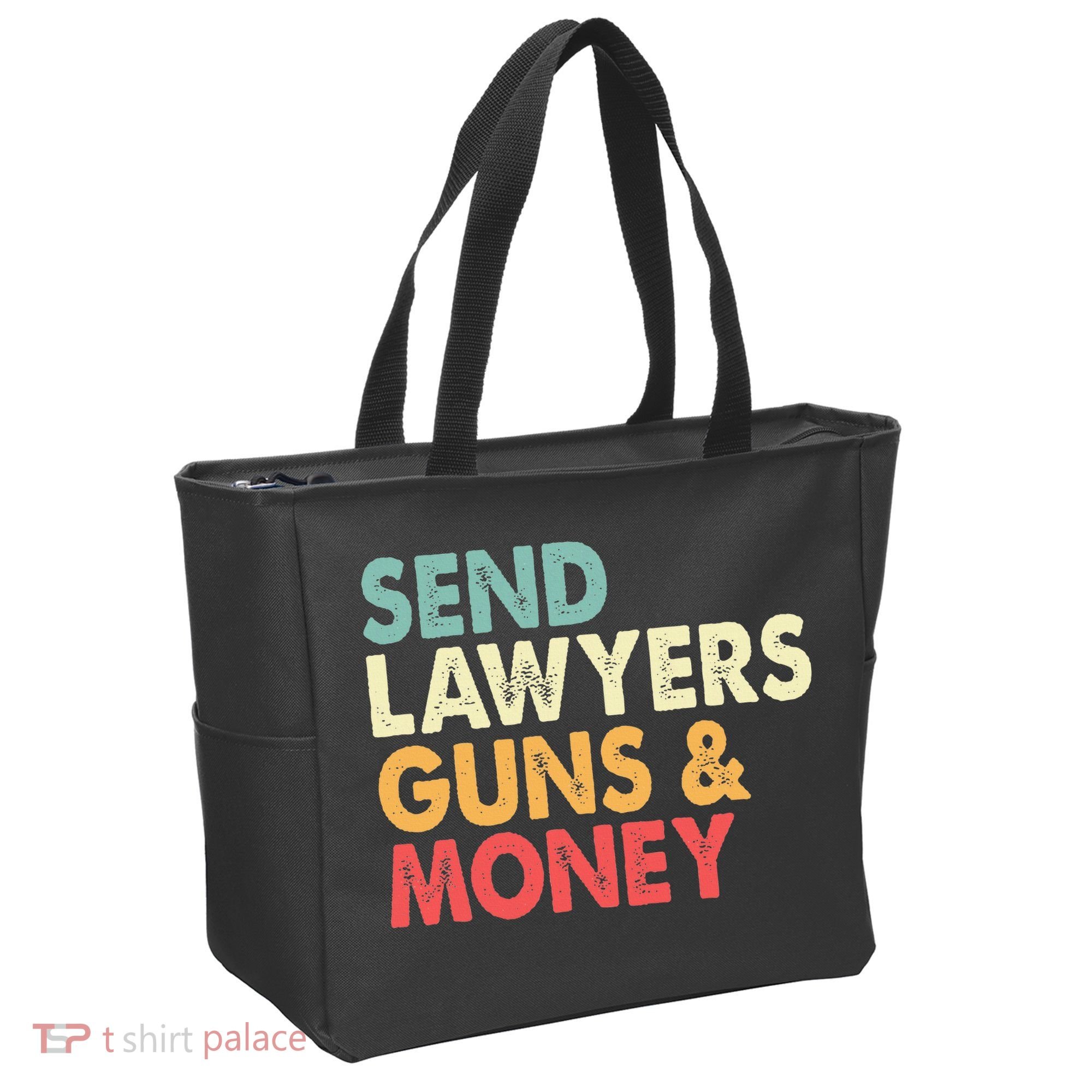 Send Lawyers Guns And Money Tote Bag