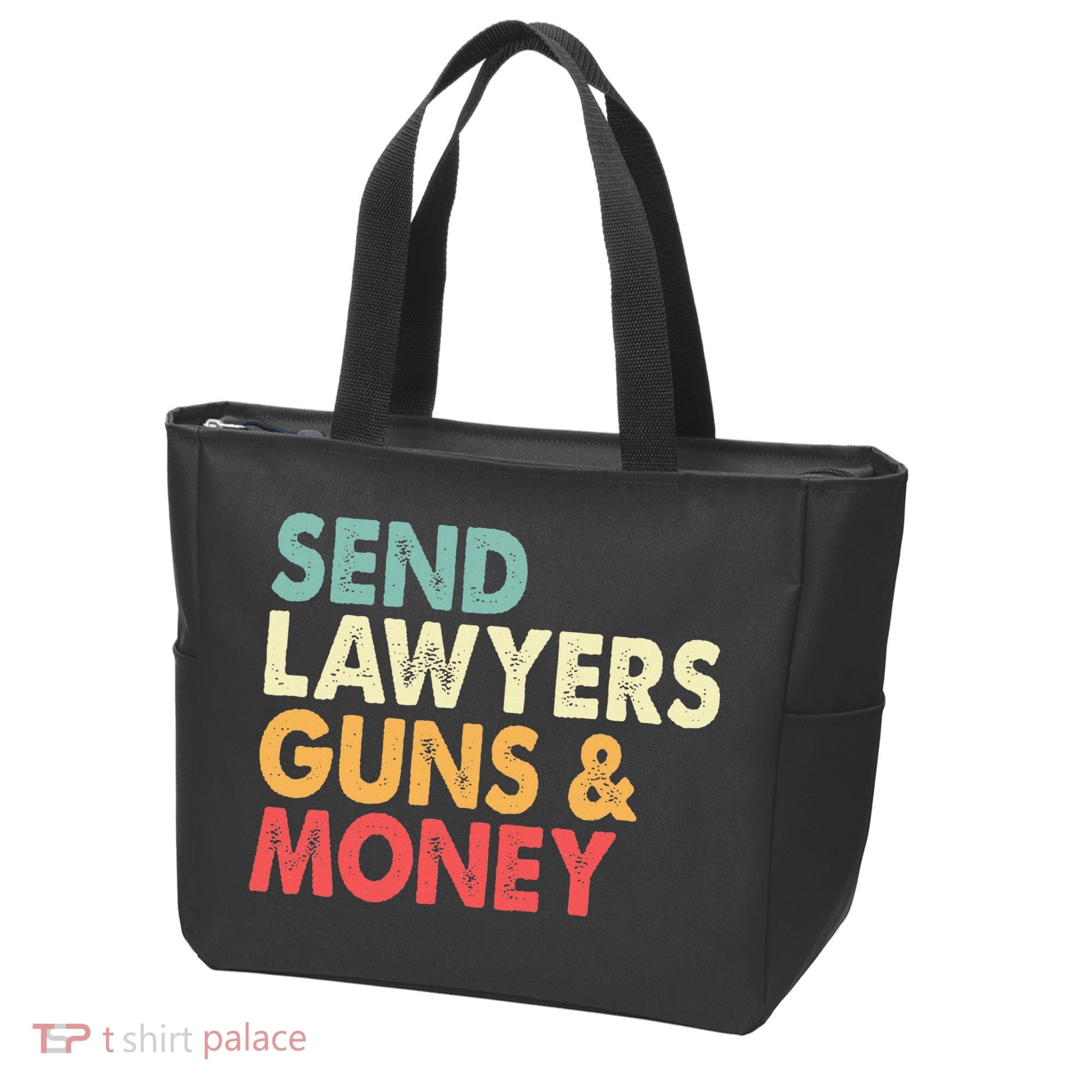 Send Lawyers Guns And Money Tote Bag