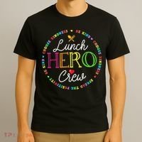 School Lunch Hero Squad Funny Cafeteria Workers Crew Lady T-Shirt thumb 3