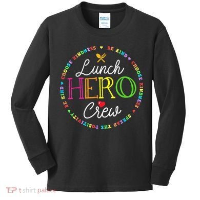 School Lunch Hero Squad Funny Cafeteria Workers Crew Lady Kids Long Sleeve Shirt