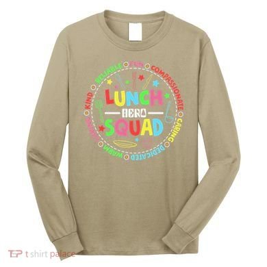 School Lunch Hero Squad Funny Cafeteria Workers Lunchroom Long Sleeve Shirt