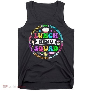 School Lunch Hero Squad Funny Cafeteria Workers Lunch Lady Tank Top