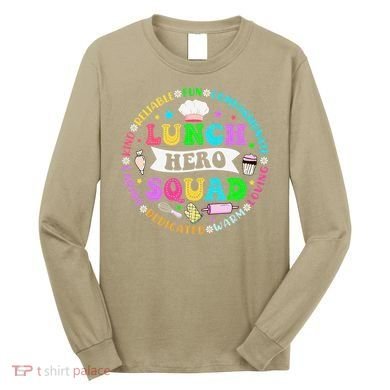 School Lunch Hero Squad Funny Cafeteria Workers Lunch Lady Long Sleeve Shirt