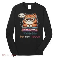 Sarcastic Loner Introvert Not A Friendly Do Not Touchs Long Sleeve Shirt thumb 0