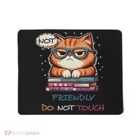 Sarcastic Loner Introvert Not A Friendly Do Not Touchs Mousepad thumb 0
