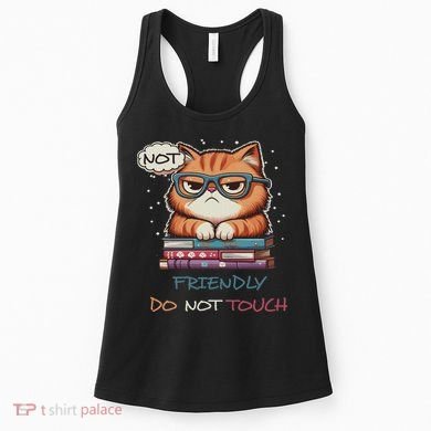 Sarcastic Loner Introvert Not A Friendly Do Not Touchs Women's Tank Top