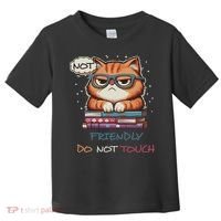 Sarcastic Loner Introvert Not A Friendly Do Not Touchs Toddler T-Shirt thumb 0