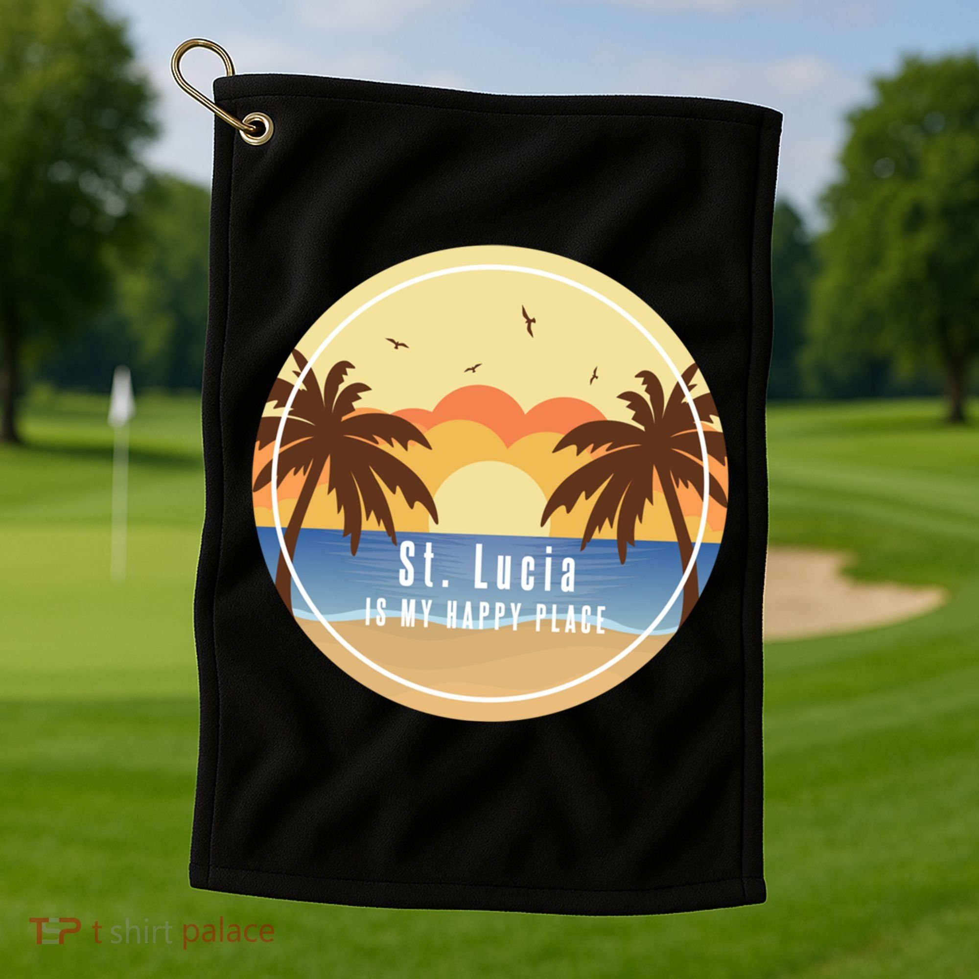St Lucia Is My Happy Place Fun Beach Vacation Palm Trees Su Meaningful Gift Golf Towel