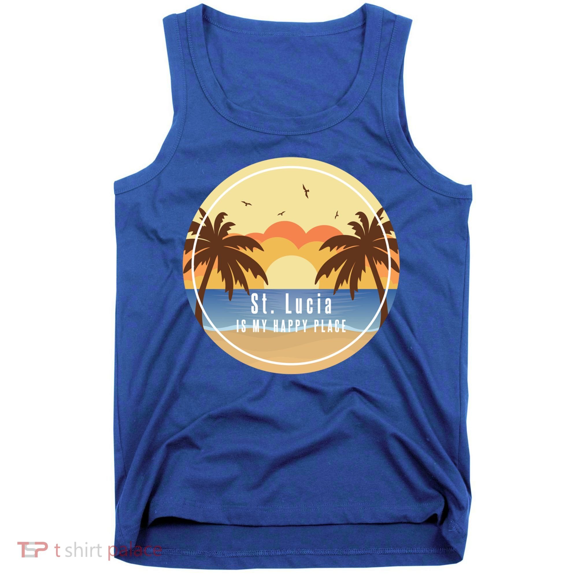 St Lucia Is My Happy Place Fun Beach Vacation Palm Trees Su Meaningful Gift Tank Top