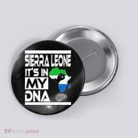 Sierra Leone Its In My DNA With Flag Africa Map Raised Fist Button thumb 0