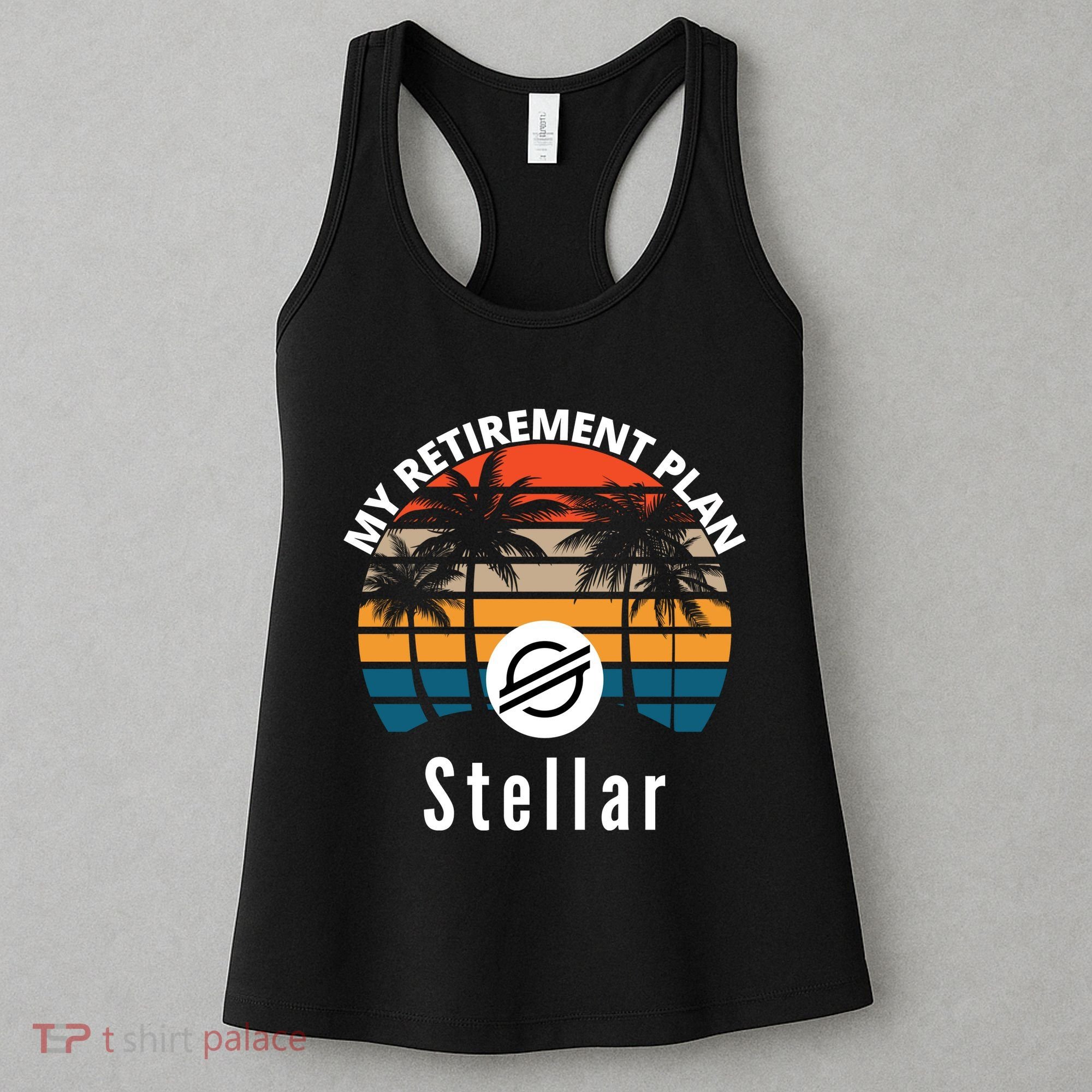 Stellar Lumens Is My Retirement Plan, Blockchain, XLM Crypto Women's Tank Top