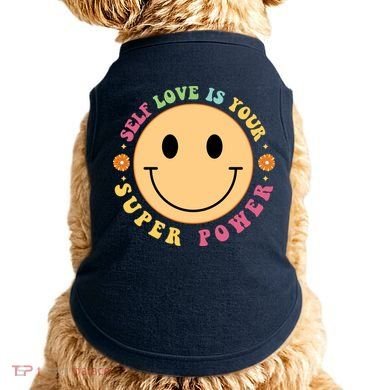 Self Love Is Your Super Power Smile Face Doggie Tank