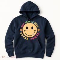 Self Love Is Your Super Power Smile Face Hoodie thumb 0