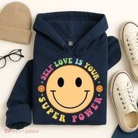 Self Love Is Your Super Power Smile Face Hoodie thumb 4