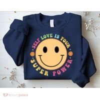 Self Love Is Your Super Power Smile Face Sweatshirt thumb 2