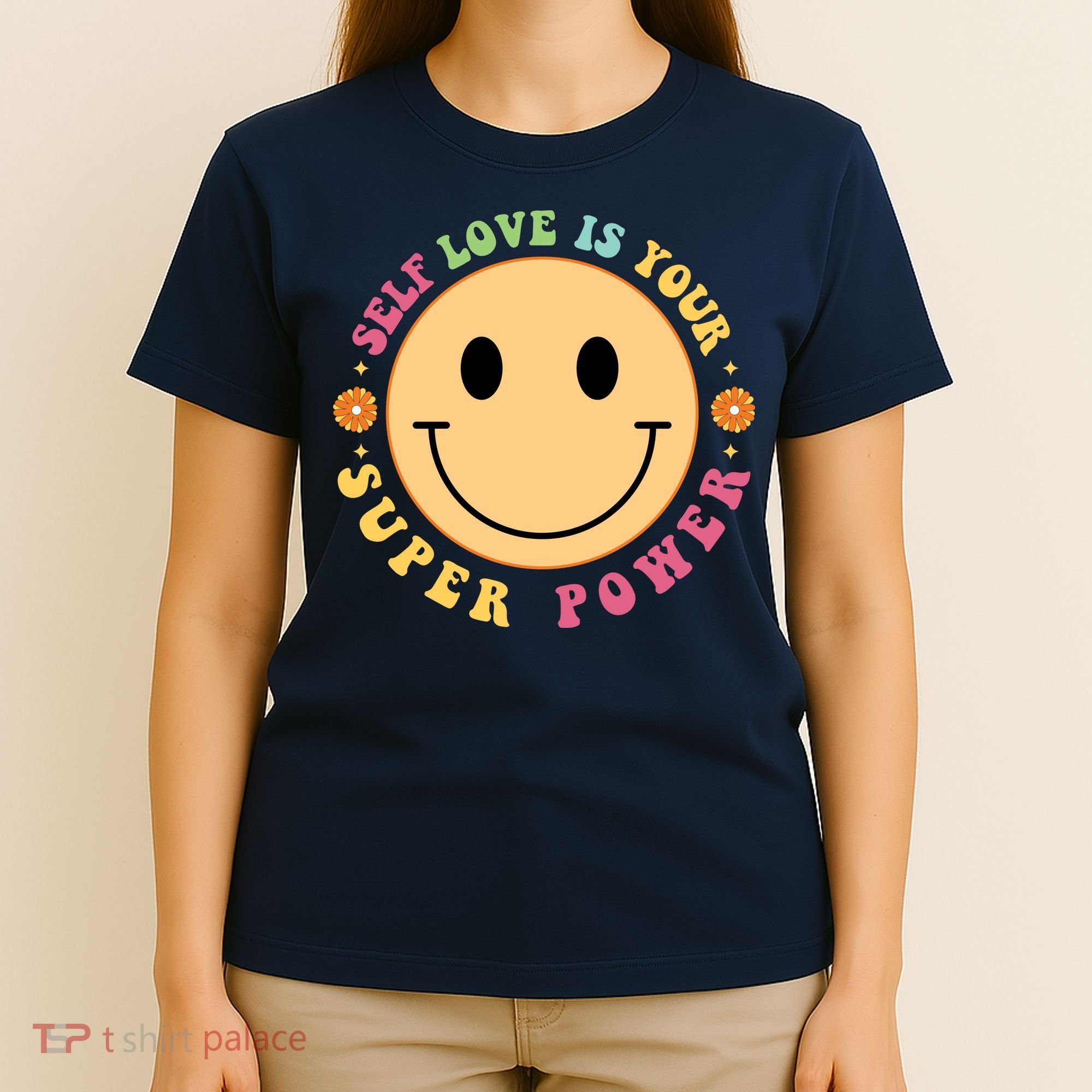 Self Love Is Your Super Power Smile Face T-Shirt