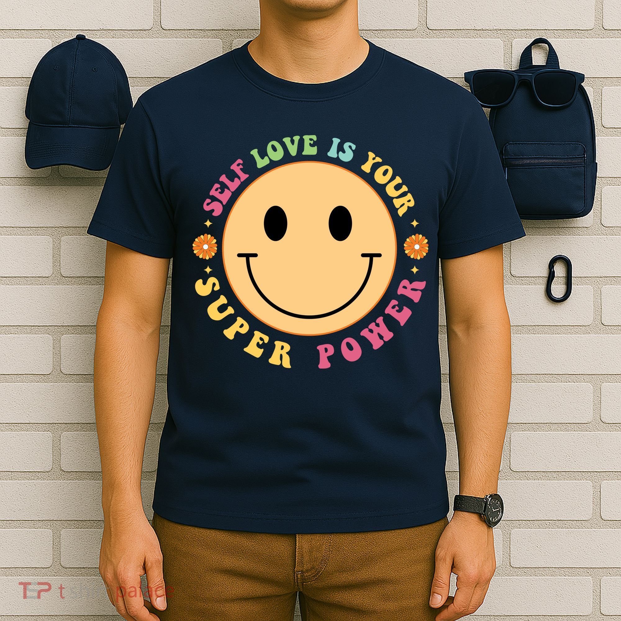 Self Love Is Your Super Power Smile Face T-Shirt