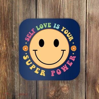 Self Love Is Your Super Power Smile Face Coaster