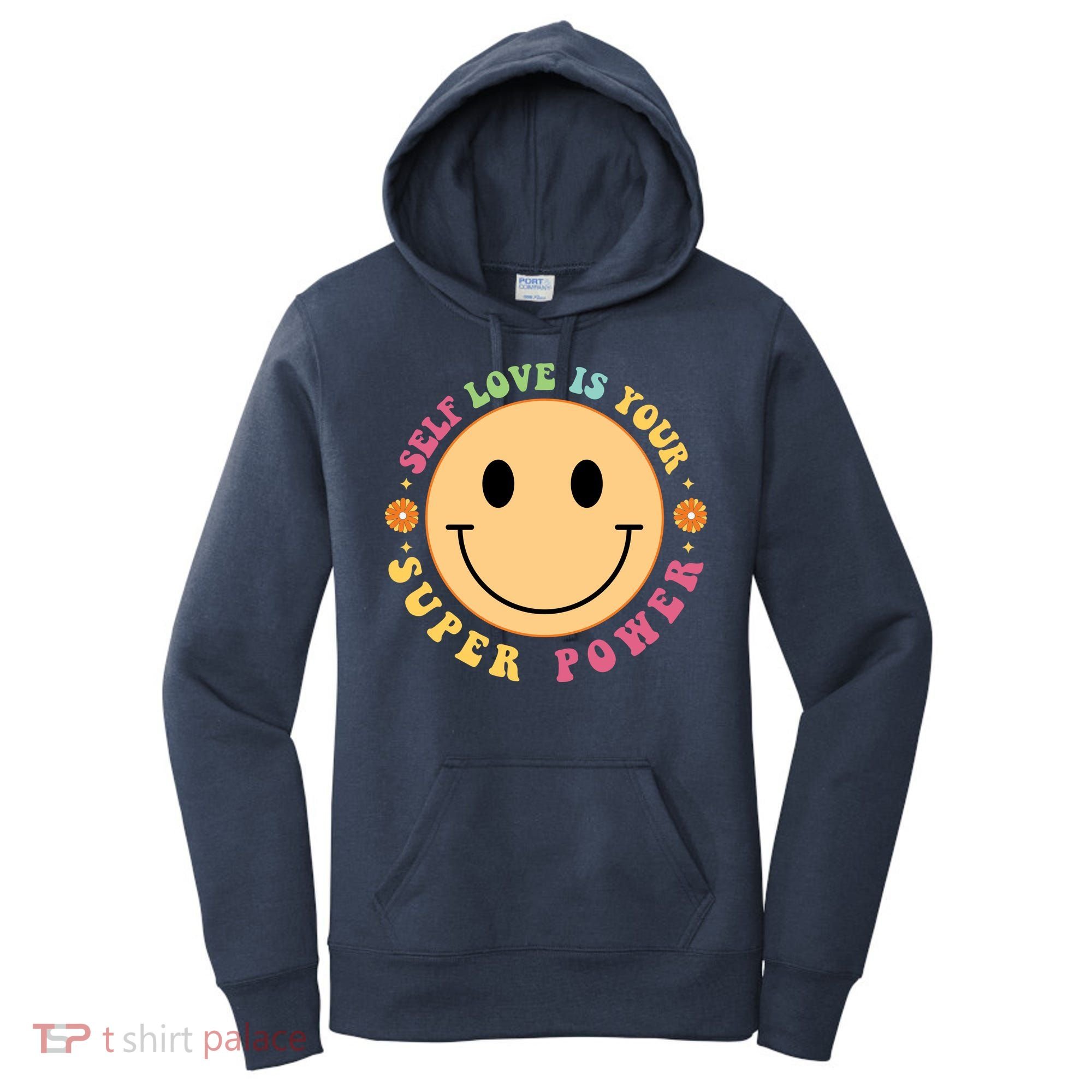 Self Love Is Your Super Power Smile Face Women's Hoodie
