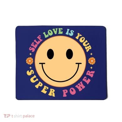 Self Love Is Your Super Power Smile Face Mousepad