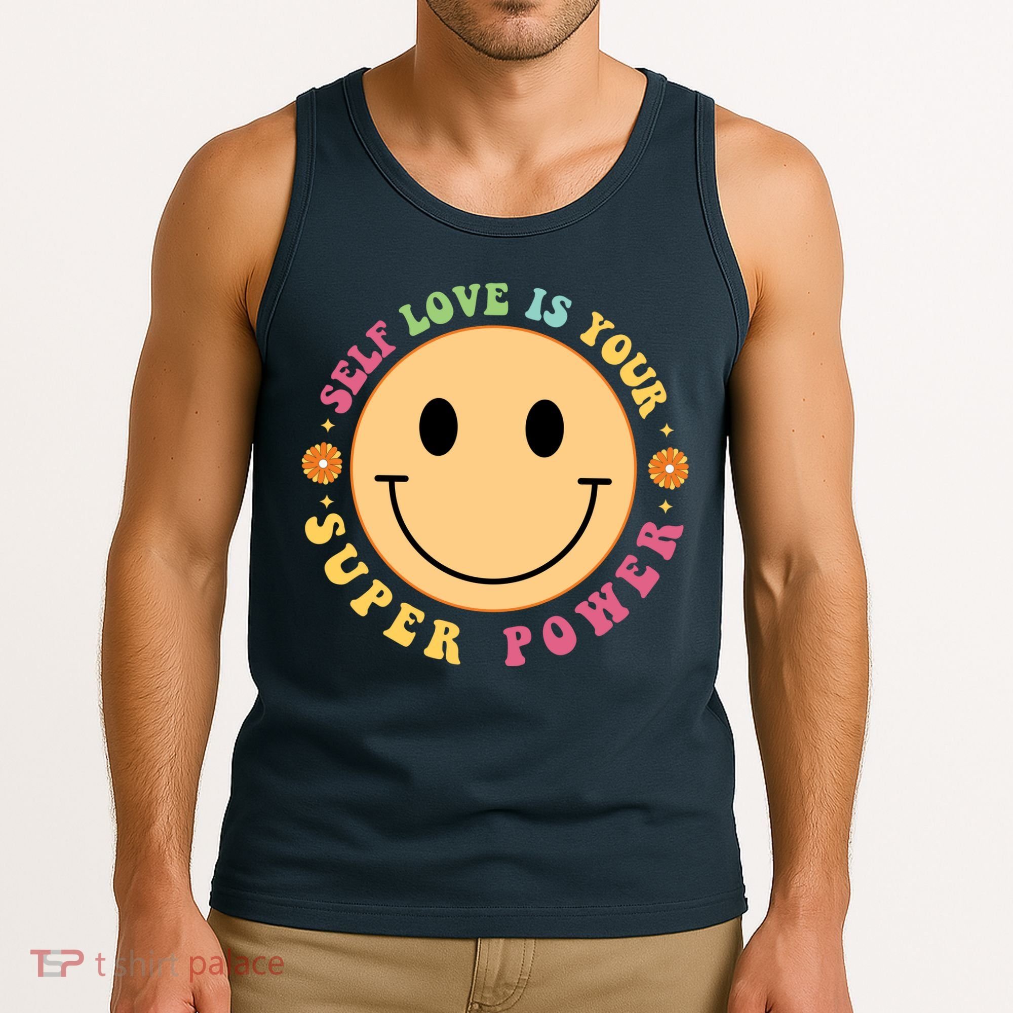 Self Love Is Your Super Power Smile Face Tank Top
