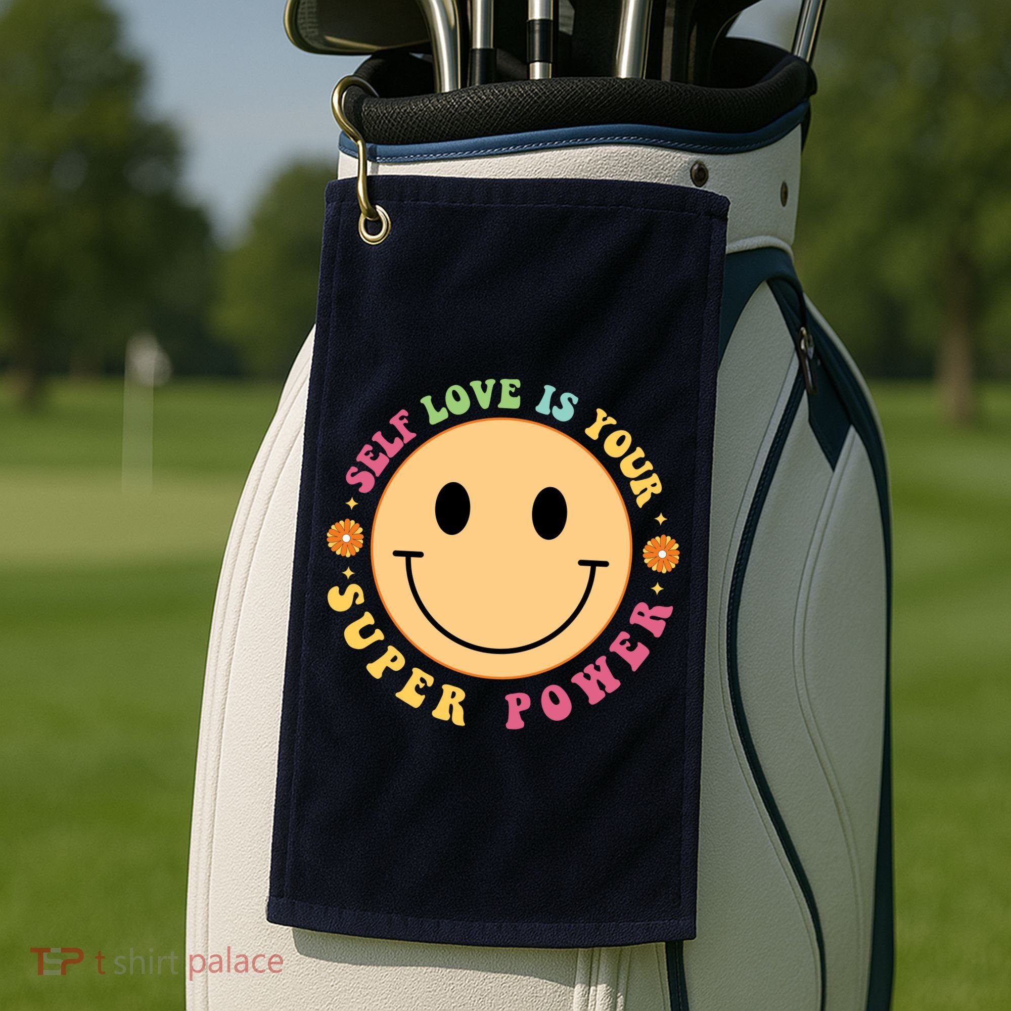 Self Love Is Your Super Power Smile Face Golf Towel