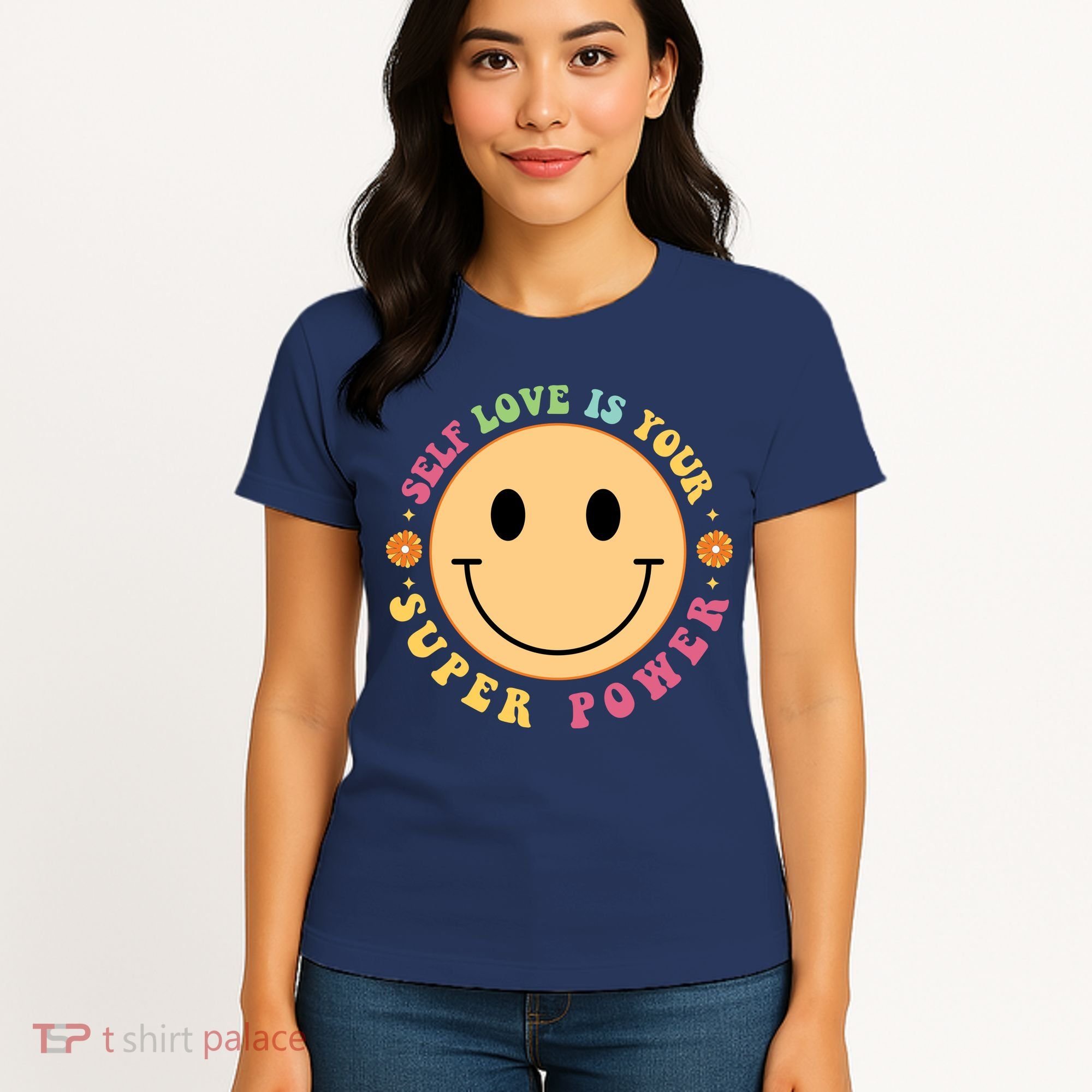 Self Love Is Your Super Power Smile Face Women's T-Shirt