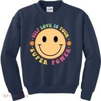 Self Love Is Your Super Power Smile Face Kids Sweatshirt thumb 0
