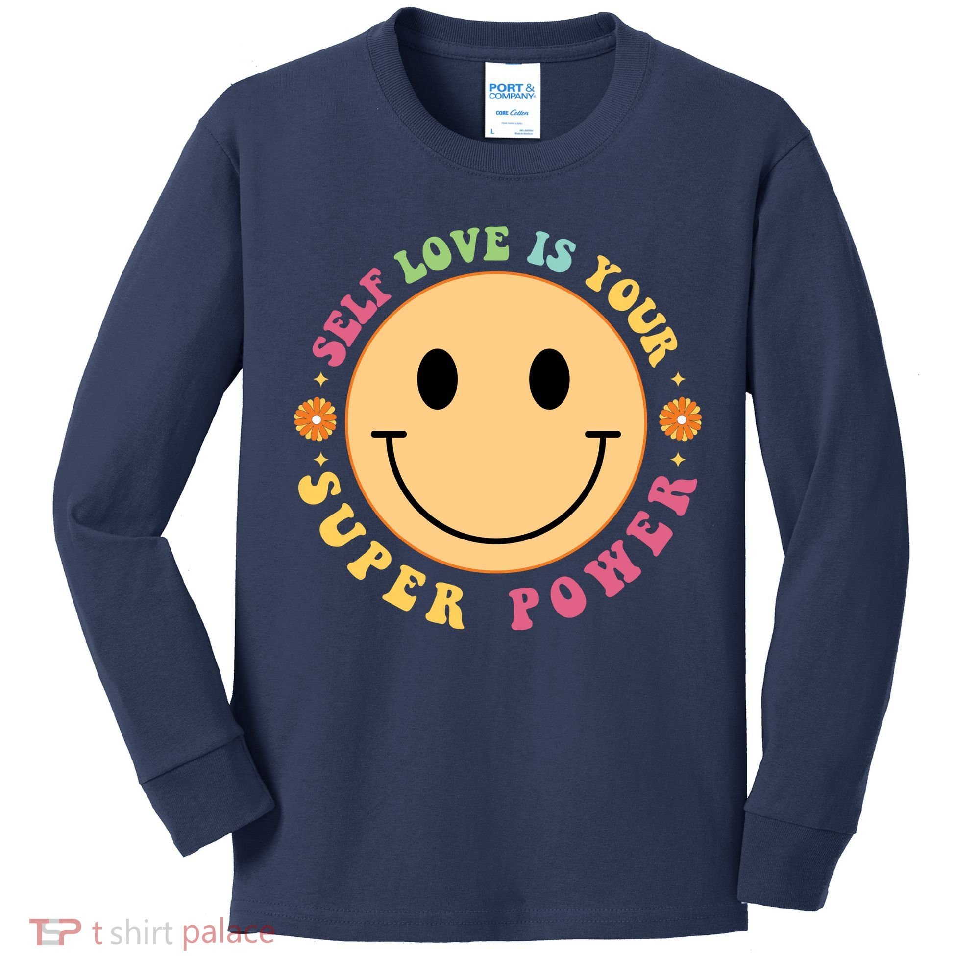 Self Love Is Your Super Power Smile Face Kids Long Sleeve Shirt