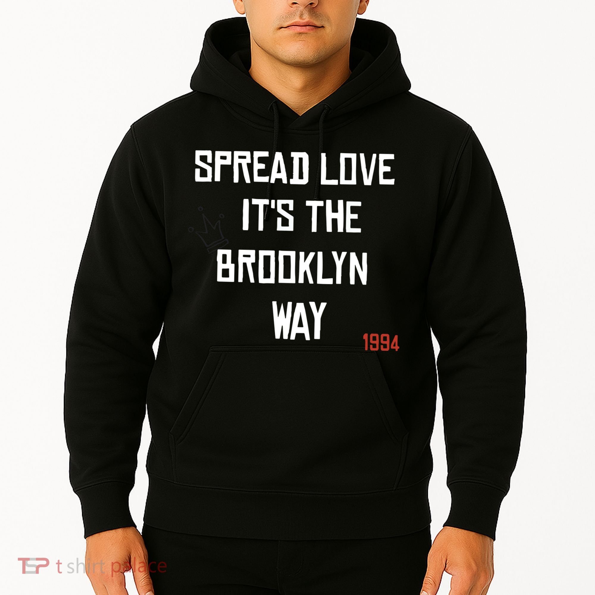 Spread Love Its The Brooklyn Way Funny Hoodie