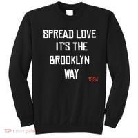 Spread Love Its The Brooklyn Way Funny Sweatshirt thumb 0