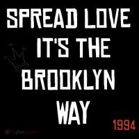 Spread Love Its The Brooklyn Way Funny Sweatshirt thumb 3