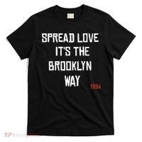 Spread Love Its The Brooklyn Way Funny T-Shirt thumb 0