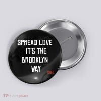 Spread Love Its The Brooklyn Way Funny Button thumb 0
