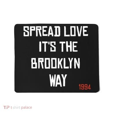 Spread Love Its The Brooklyn Way Funny Mousepad