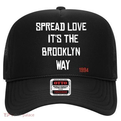 Spread Love Its The Brooklyn Way Funny Hat