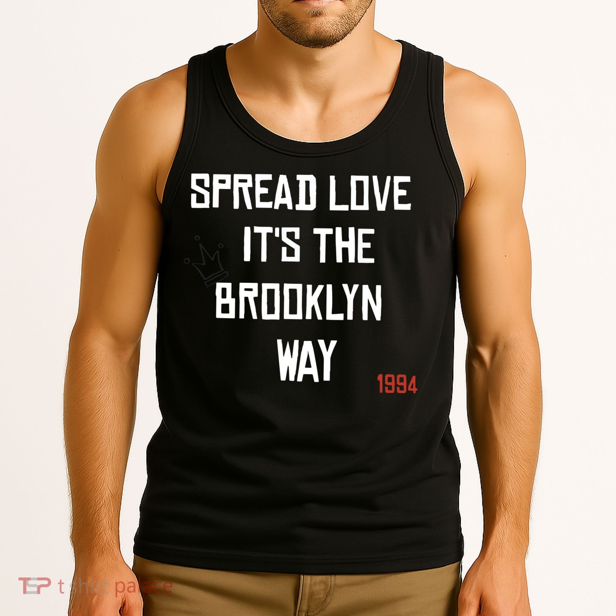 Spread Love Its The Brooklyn Way Funny Tank Top