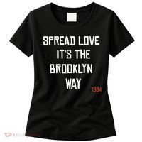 Spread Love Its The Brooklyn Way Funny Women's T-Shirt thumb 0