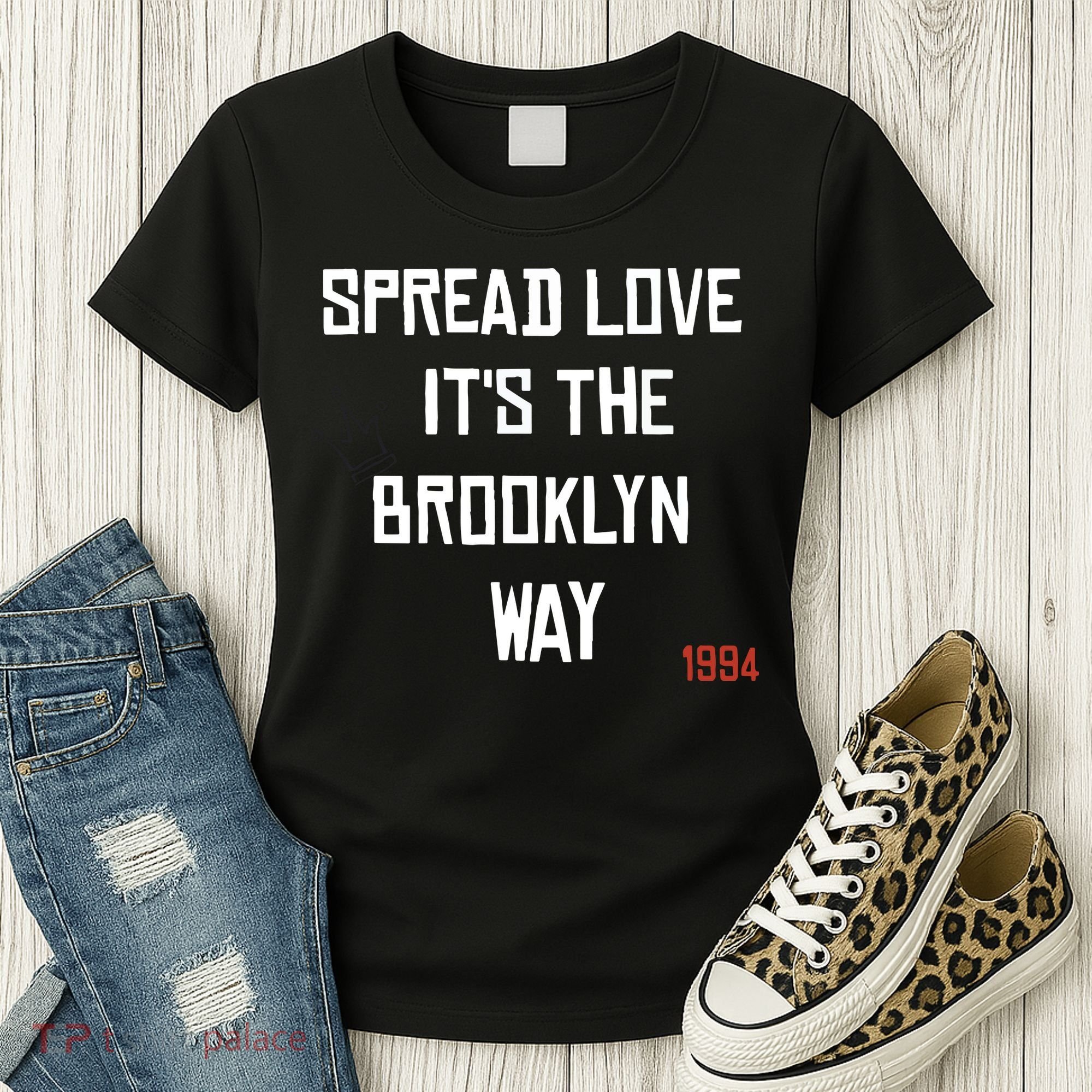 Spread Love Its The Brooklyn Way Funny Women's T-Shirt